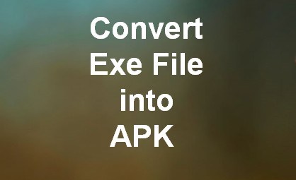 exe to apk convert tool